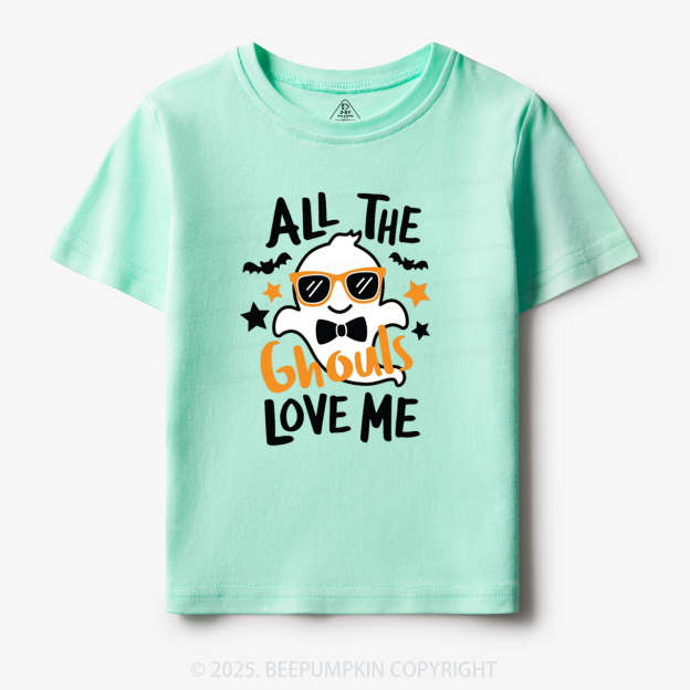 All The Ghouls Love Me Toddler&Kid's Tees Beepumpkin