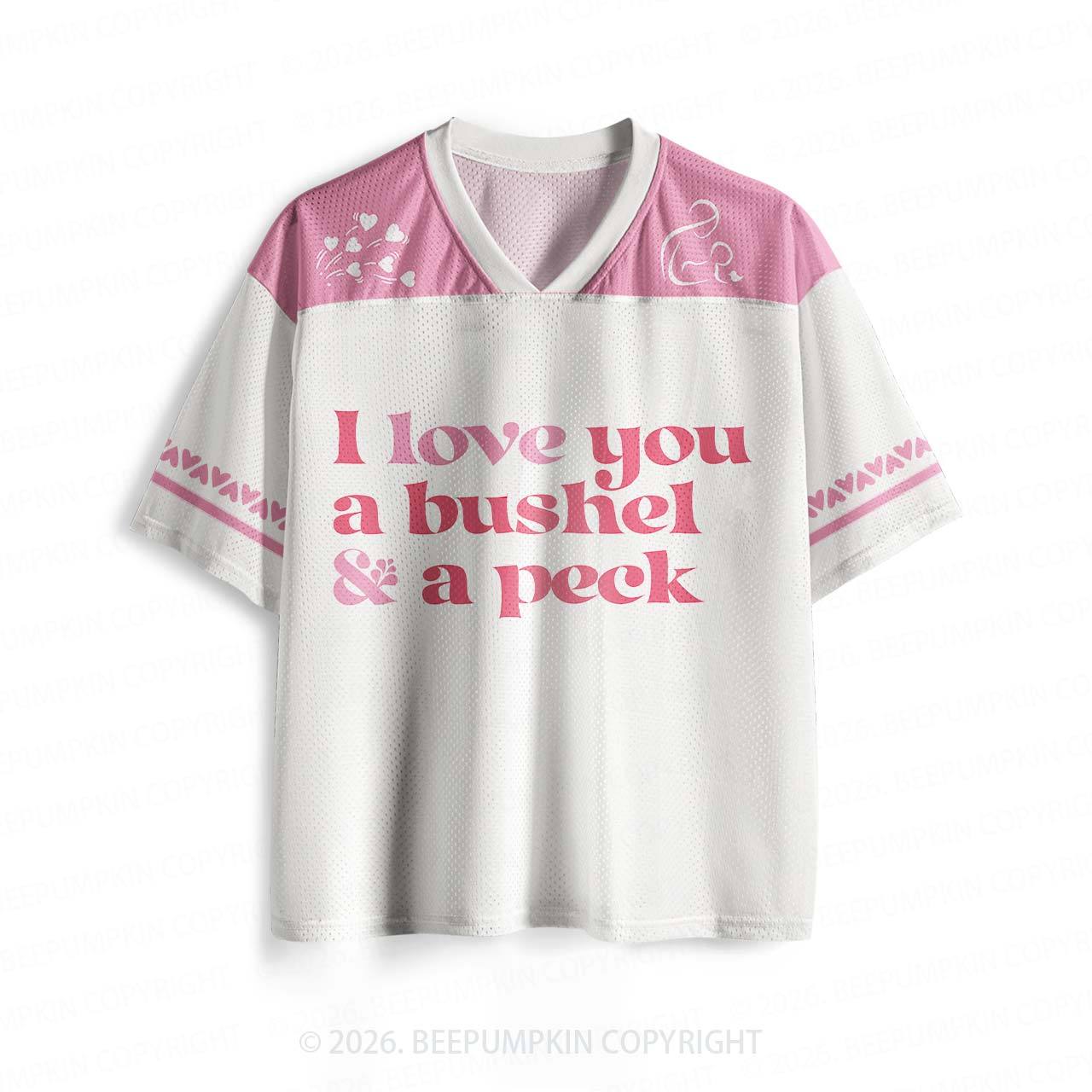 I Love You a Bushel and a Peck Matching Mesh Jersey For Family