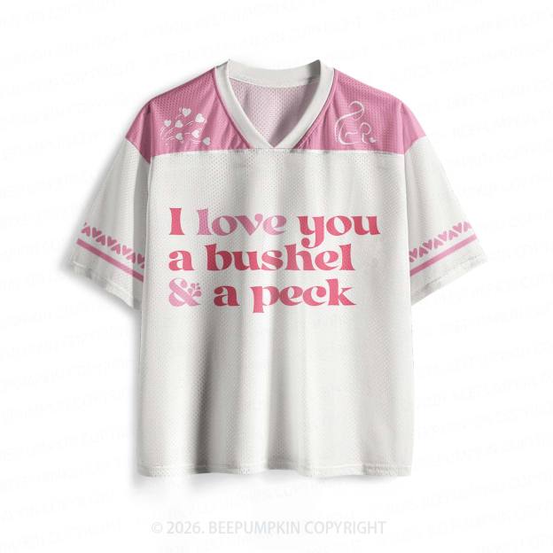 I Love You a Bushel and a Peck Matching Mesh Jersey For Family