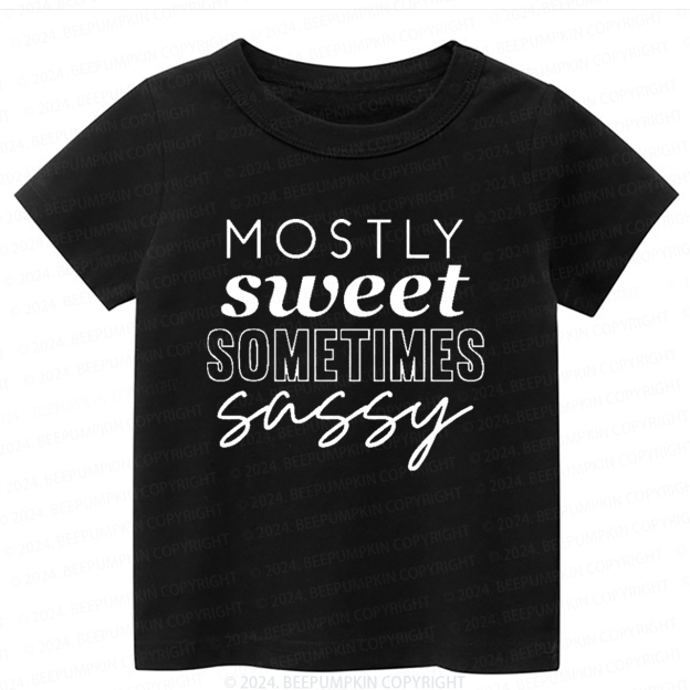 Mostly Sweet Sometimes Sassy Toddler&Kids Tees