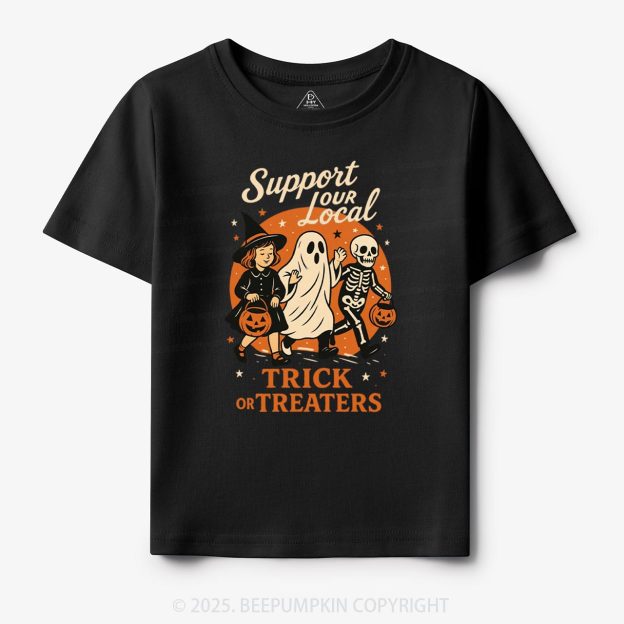 Support Your Local Trick Or Treaters Toddler&Kid's Tees Beepumpkin