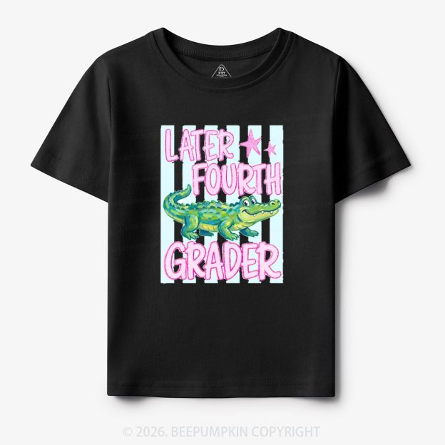 Later Gator Last Day Of School Toddler&Kids Shirts