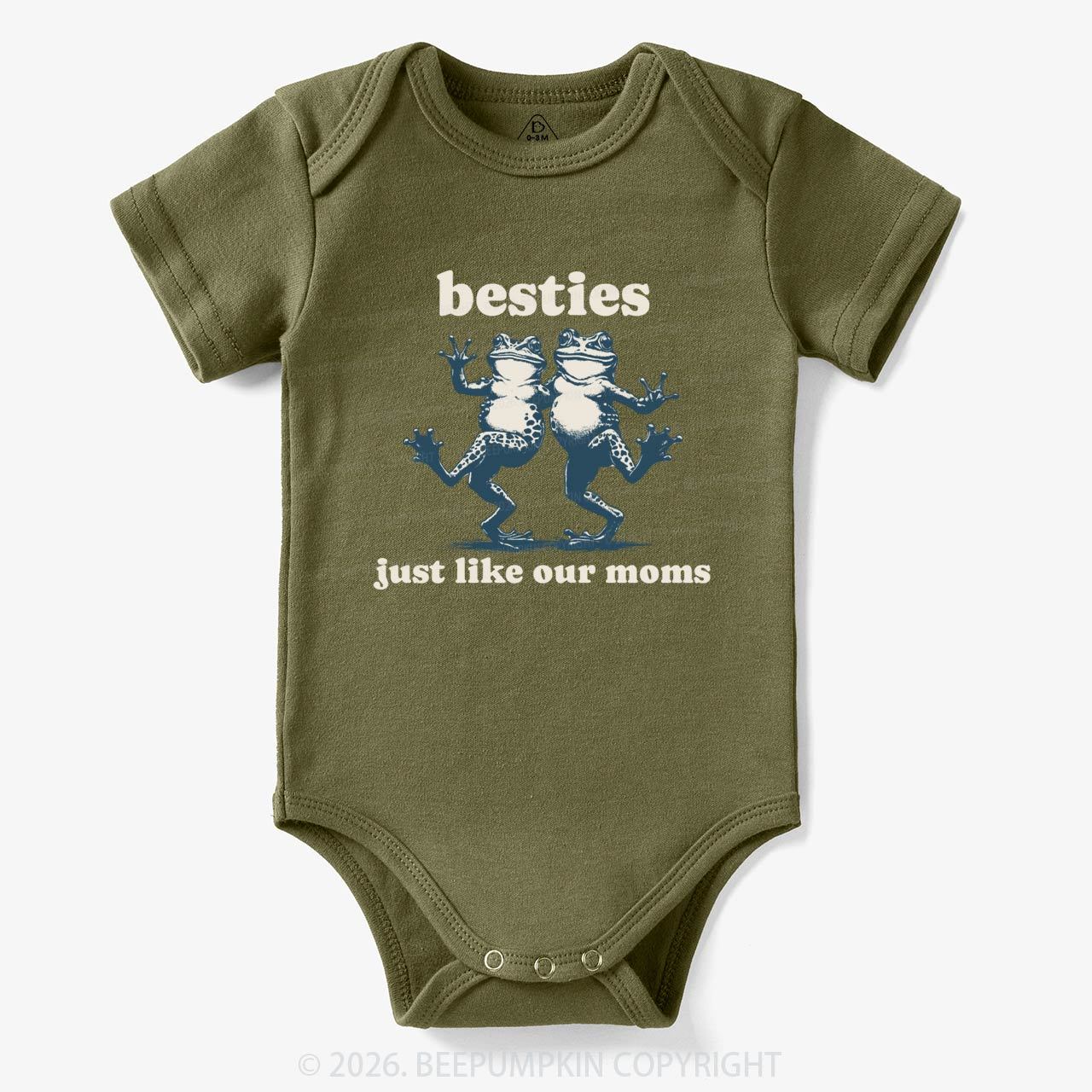 Besties Just Like Our Moms Bodysuit