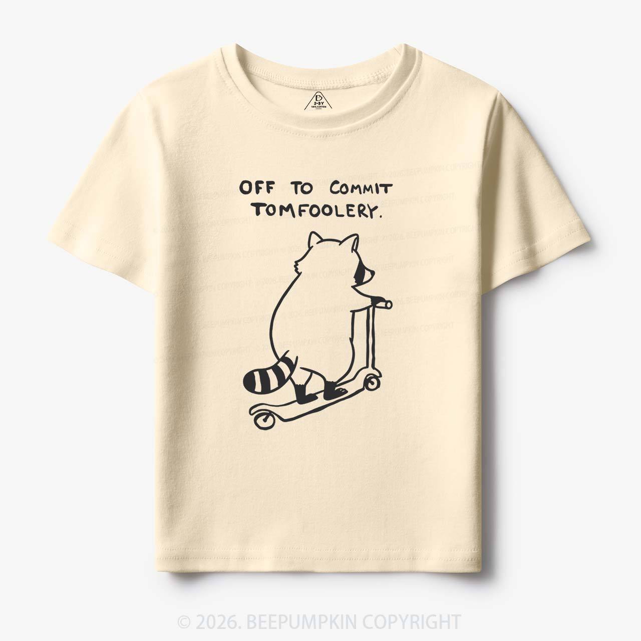 Off To Commit Tom Foolery Silly Raccoon Toddler&Kid's Tees