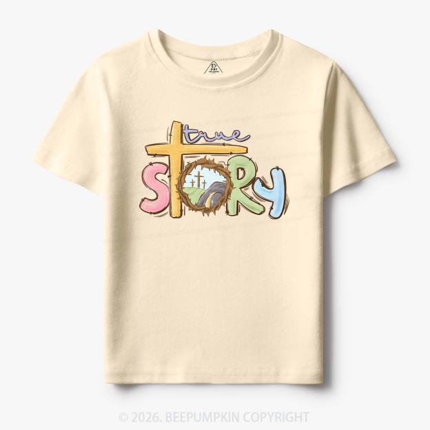 True Story Easter Toddler&Kid's Tees