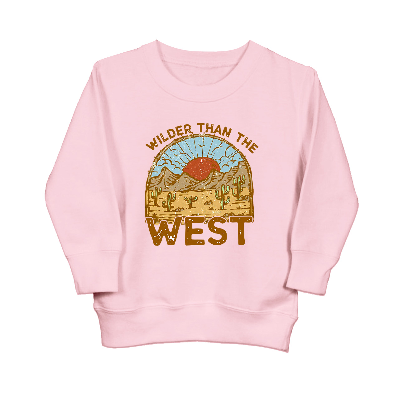 Wilder Than The West Toddler Sweatshirt