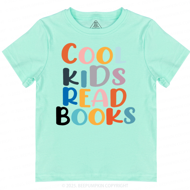Cool Kids Read Books Toddler&Kid's Tees Beepumpkin