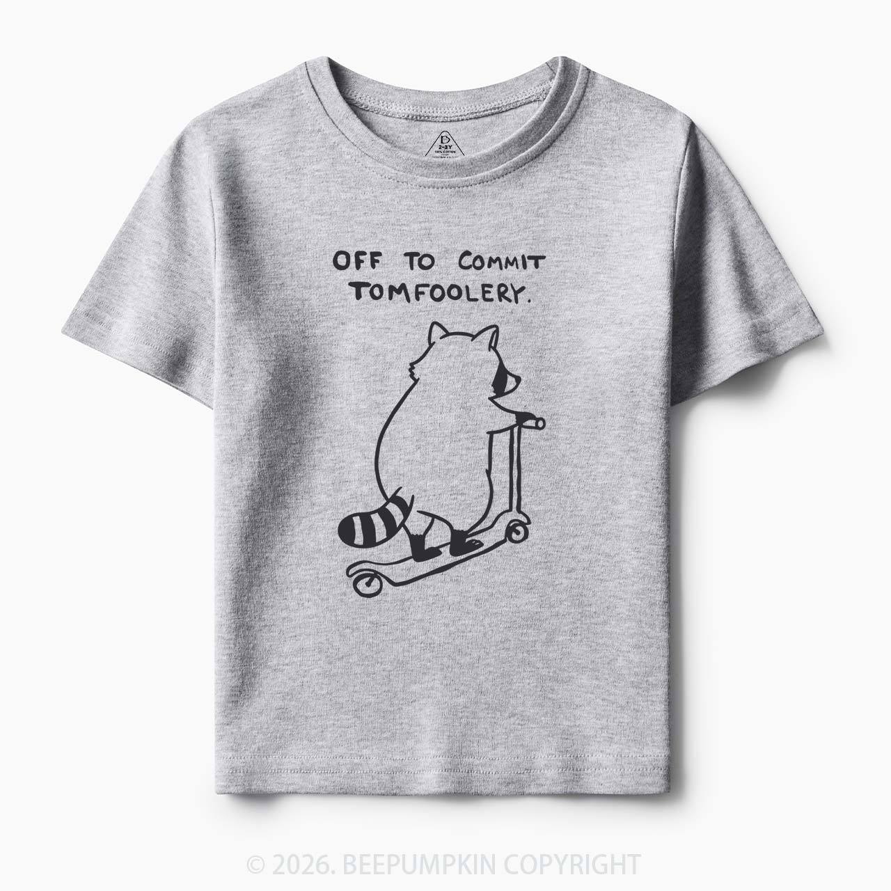 Off To Commit Tom Foolery Silly Raccoon Toddler&Kid's Tees