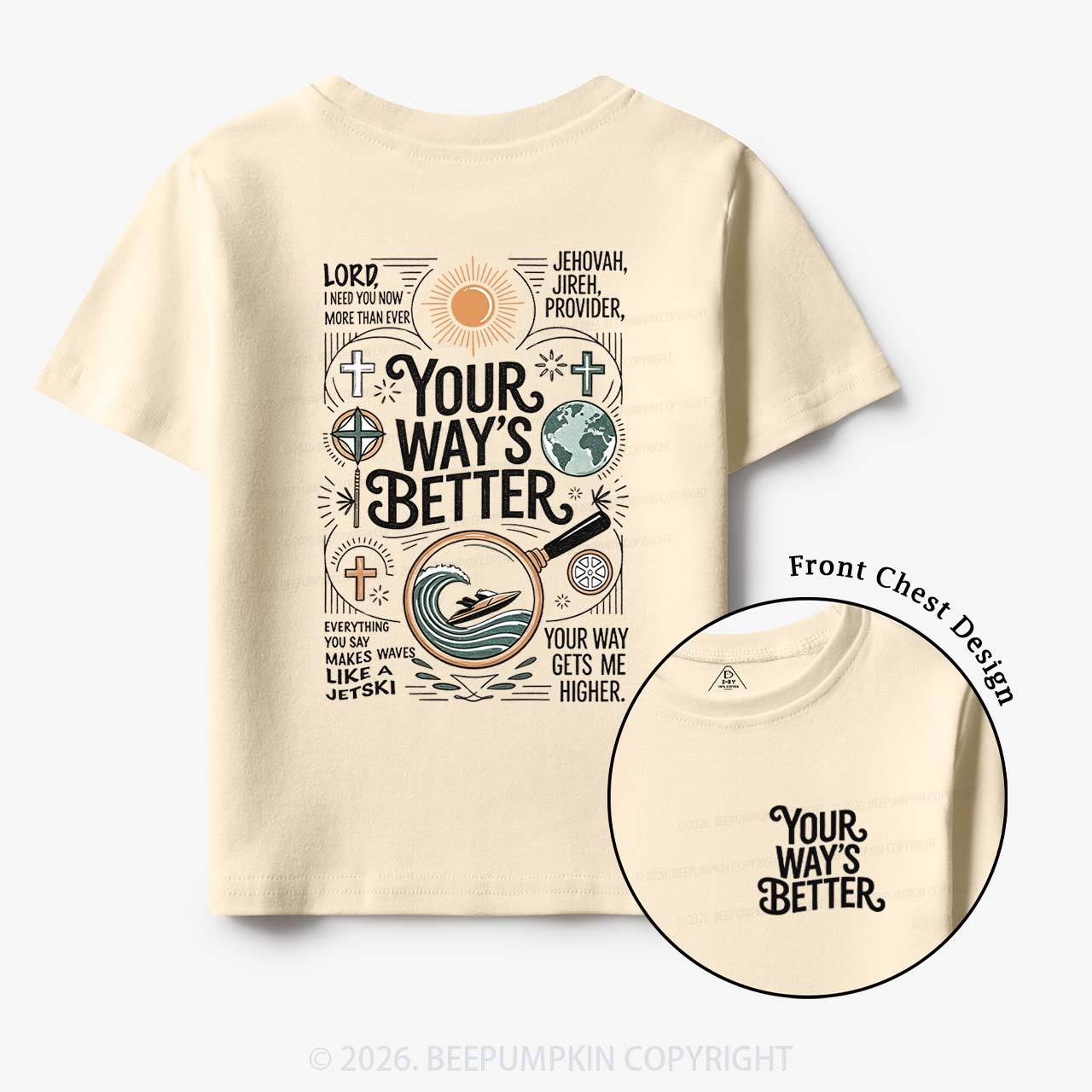 Your Way's Better Christian Toddler&Kid's Tees
