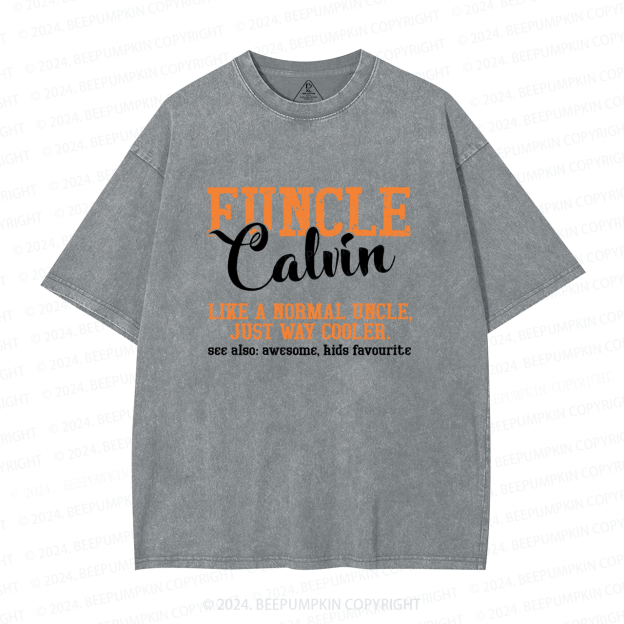 Personalized Funcle Like A Normal Uncle Just Way Cooler Uncle Washed T-Shirts 