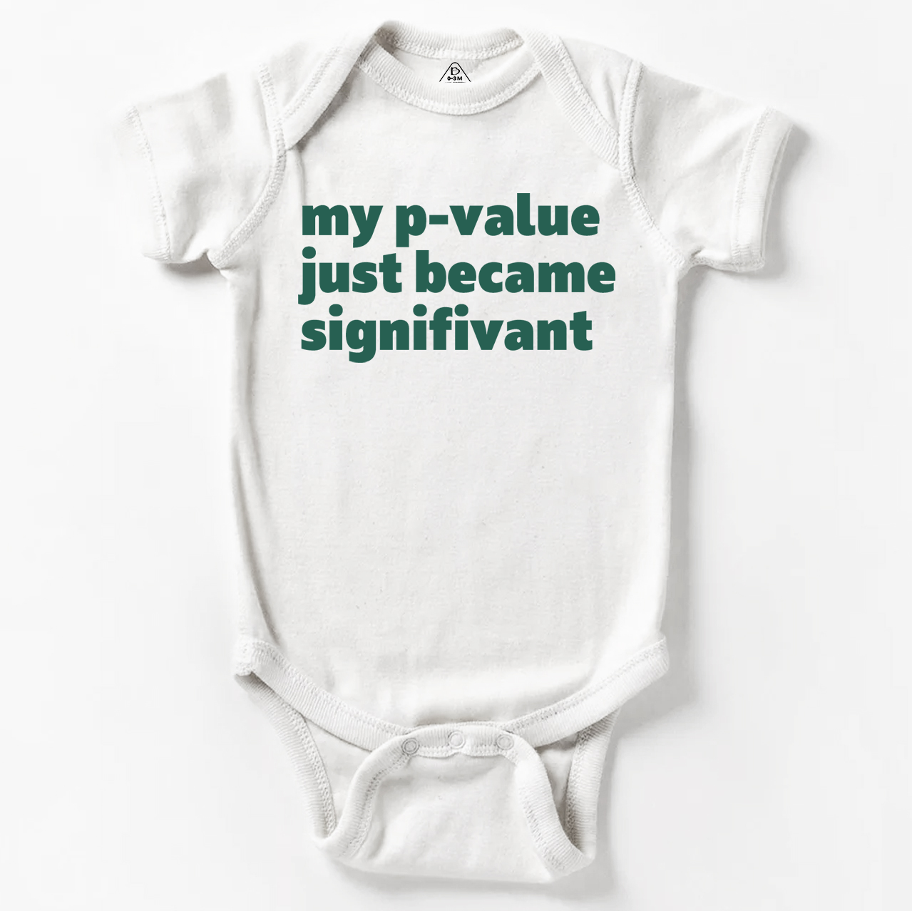 My P-value Just Became Signifivant Bodysuit Beepumpkin