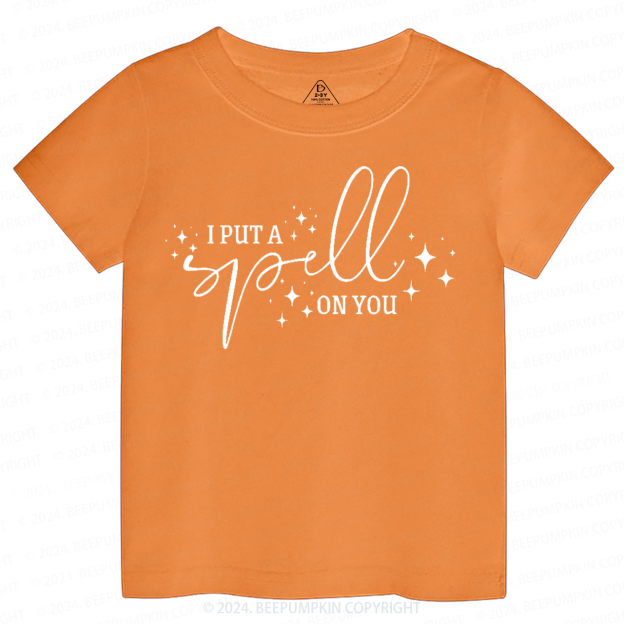 I Put A Spell On You Toddler&Kids Tees 