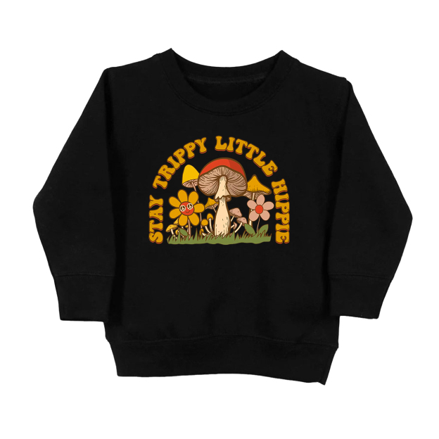 Stay Trippy Little Hippie Toddler Sweatshirt