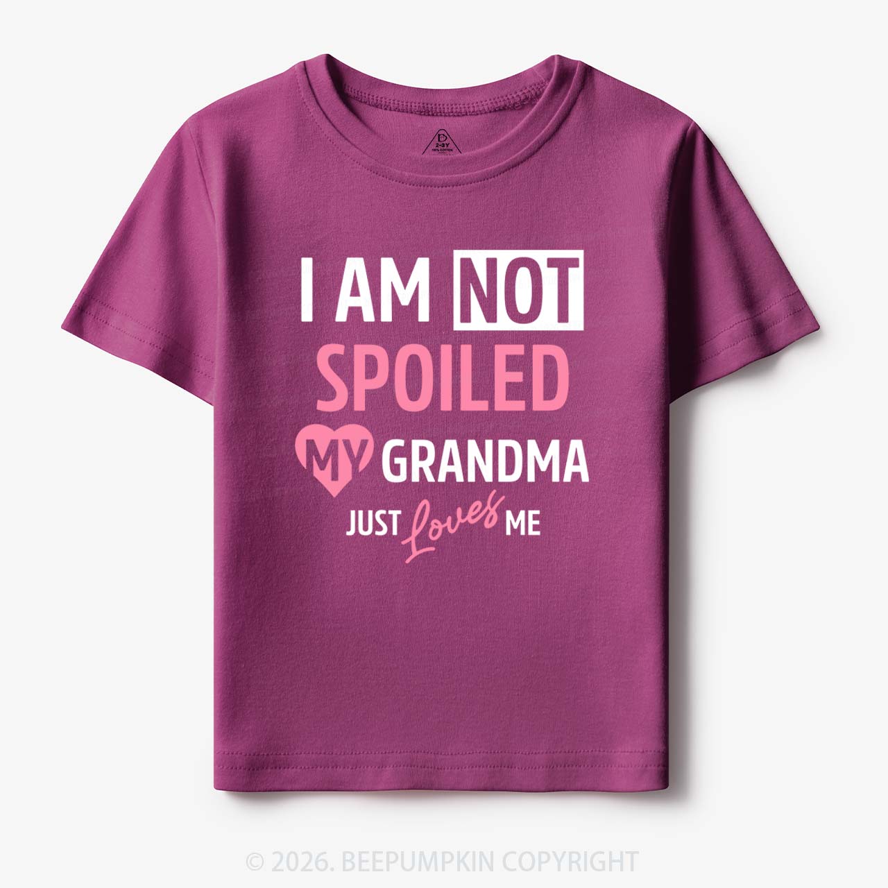 I'm Not Spoiled My Grandma Just Loves Me Toddler&Kid's Tees Beepumpkin 7