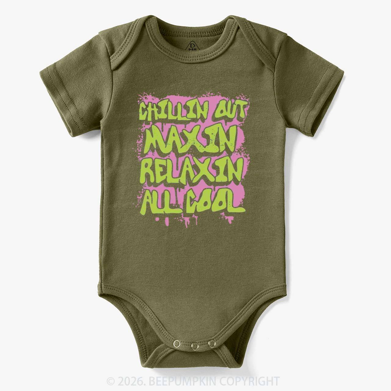 Chillin Out Maxin' Bodysuit