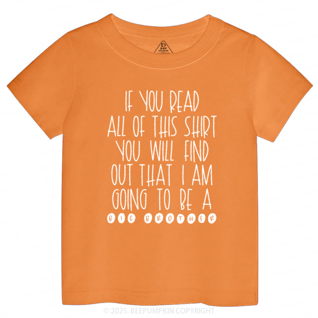 I Am Going To Be A Big Brother Toddler&Kid's Tees Beepumpkin