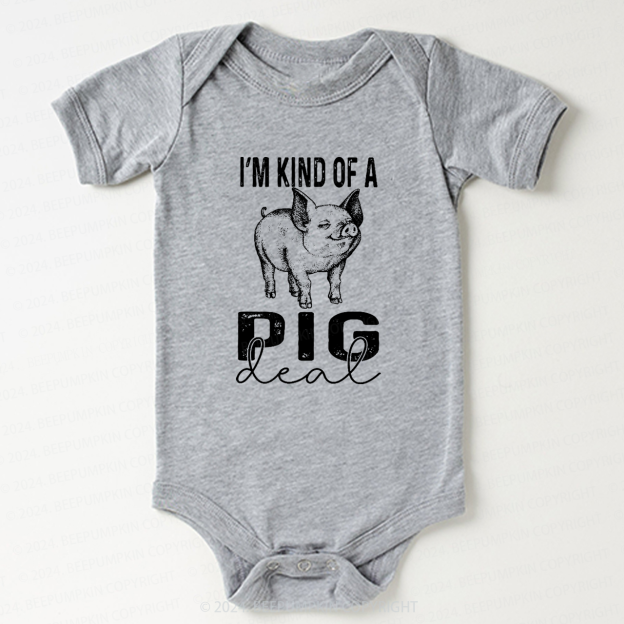 I'm Kind Of A Pig Deal Bodysuit For Baby 7