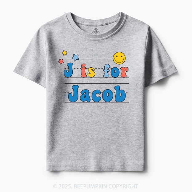 Personalized Letter Is For Name Toddler&Kid's Tees Beepumpkin