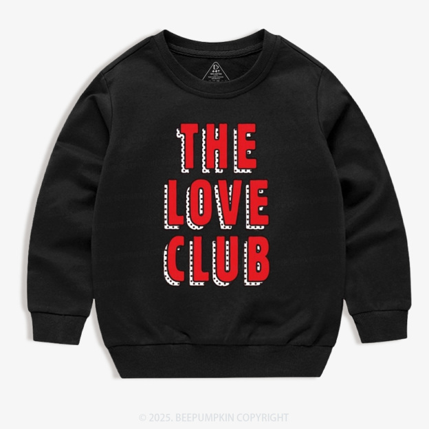The Love Club Valentine's Day Kid's Sweatshirt