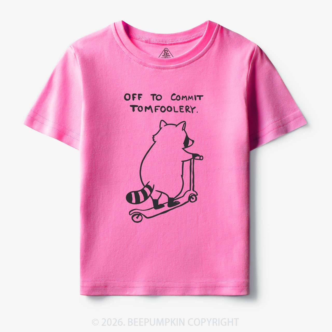 Off To Commit Tom Foolery Silly Raccoon Toddler&Kid's Tees