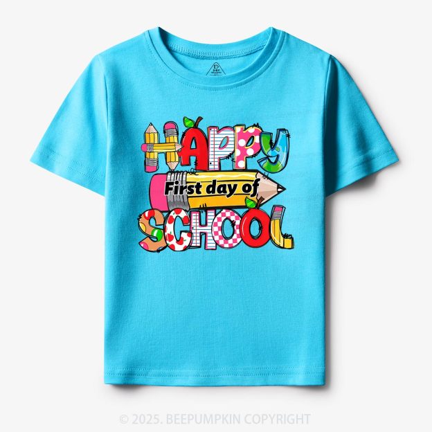 Happy First Day Of School Toddler&Kid's Tees Beepumpkin