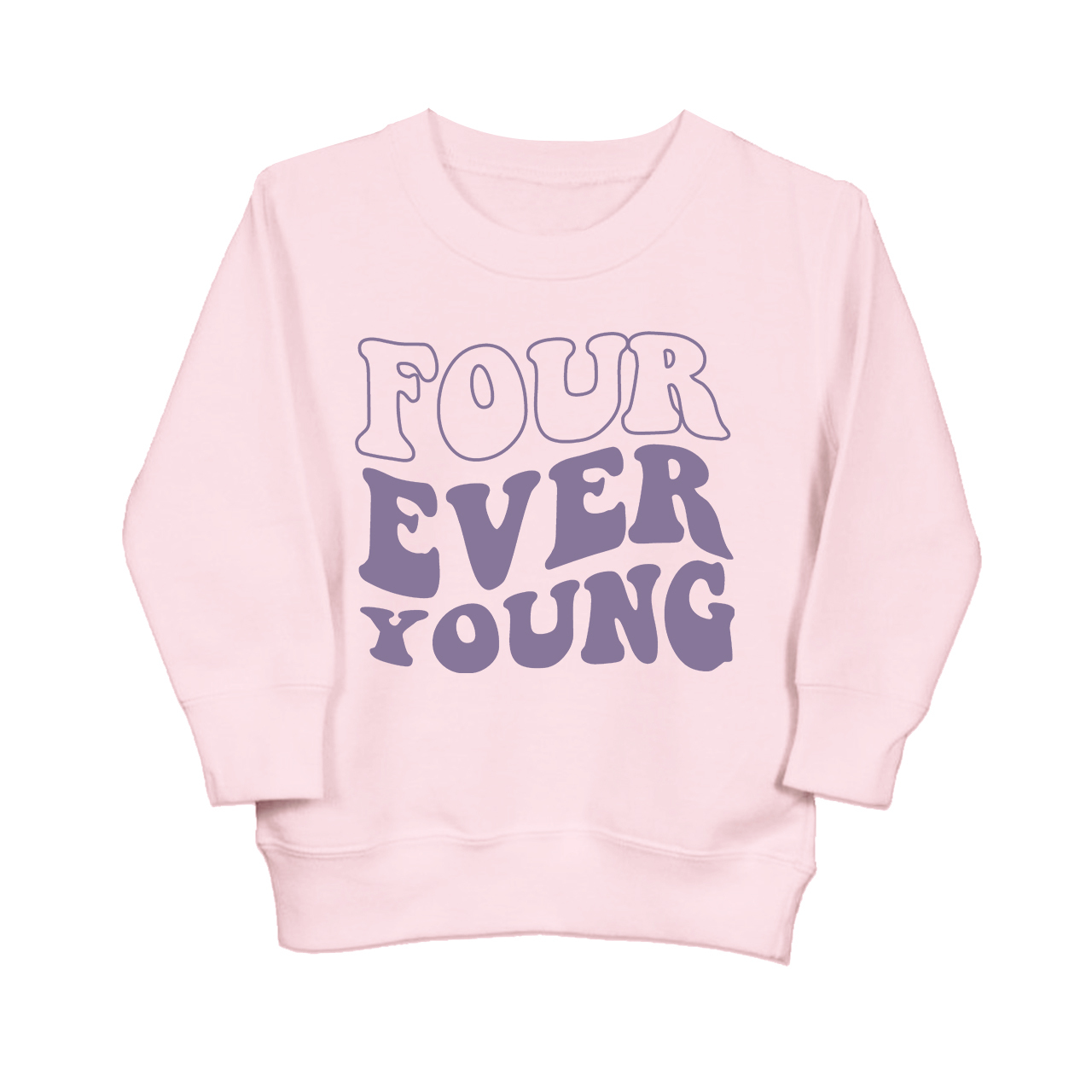 4th Birthday Four Ever Young Kids Sweatshirt