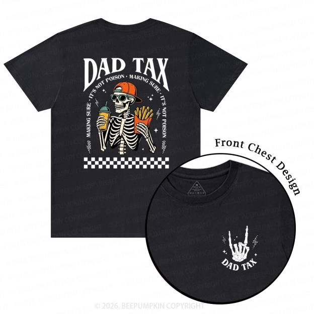 Funny Dad Tax Skeleton T-Shirts