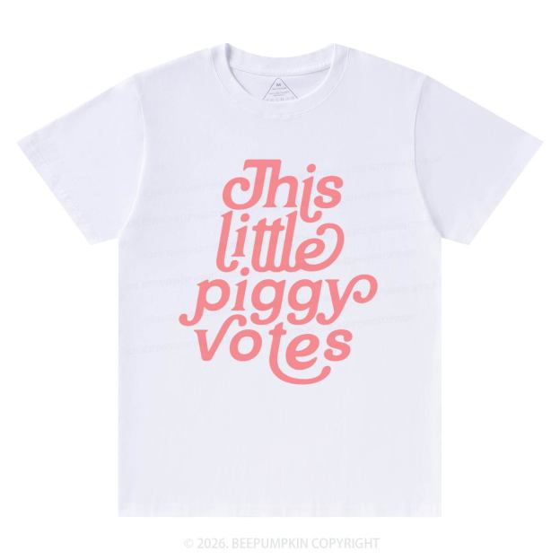 This Little Piggy Votes T-Shirts Beepumpkin