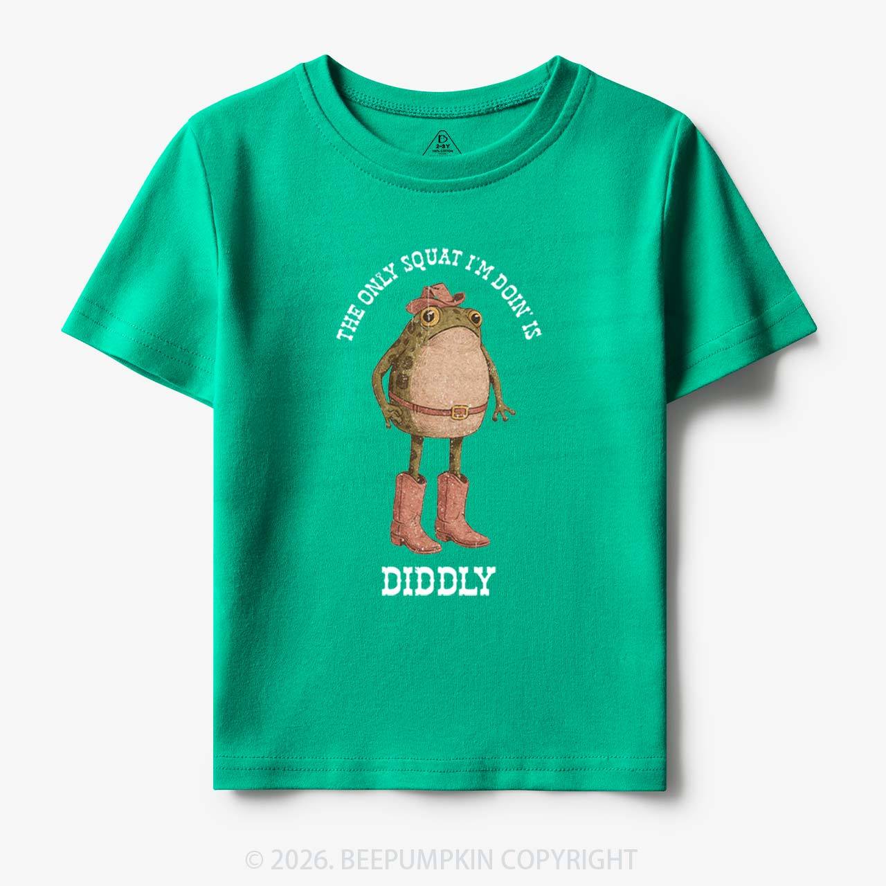 The Only Squat I'm Doin' Is Diddly Toddler&Kid's Tees