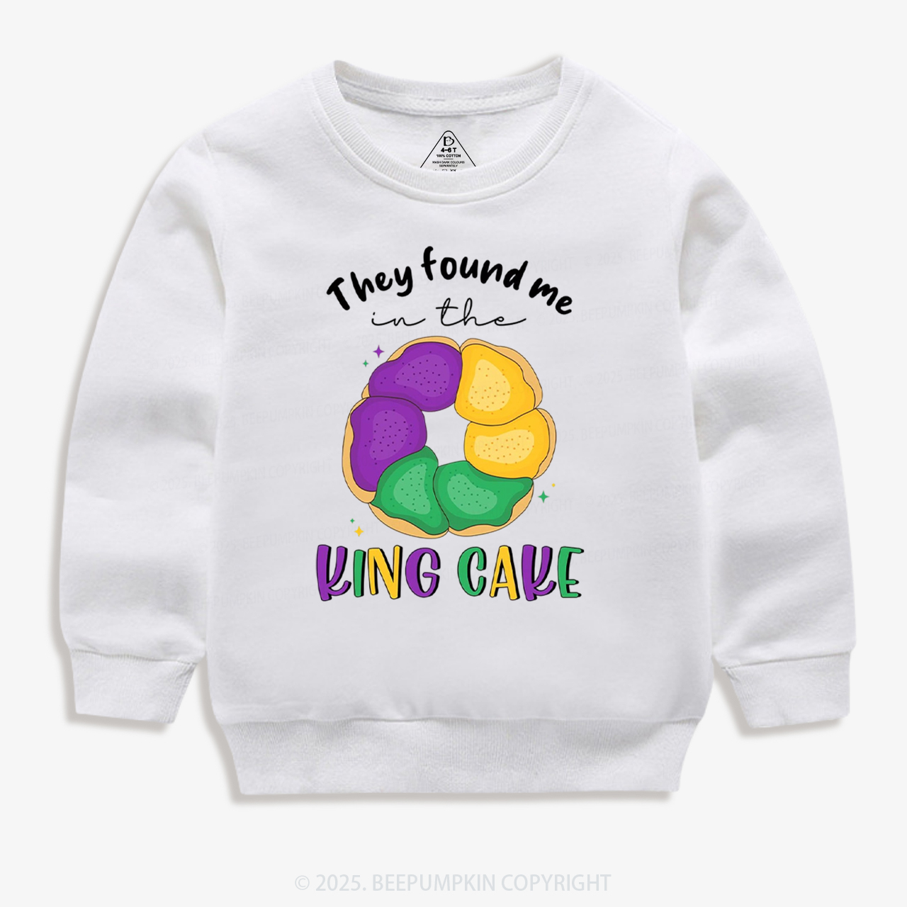 They Found Me In The King Cake Kid's Sweatshirt
