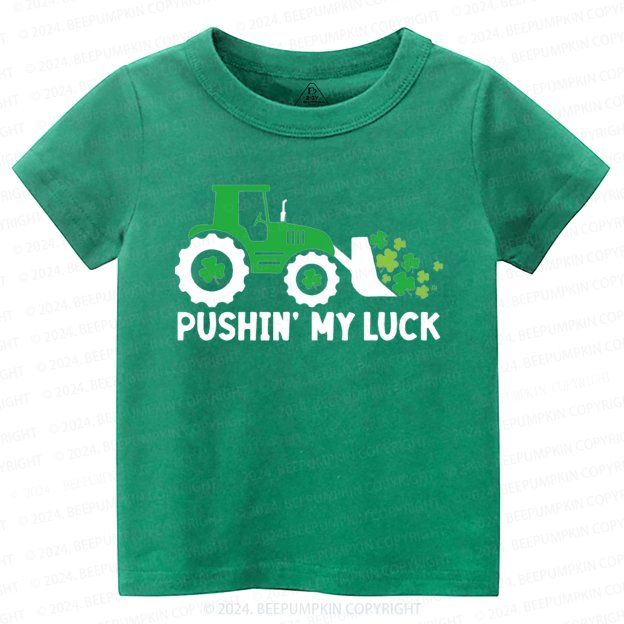 Pushing My luck St.Patricks Day Toddler Tees