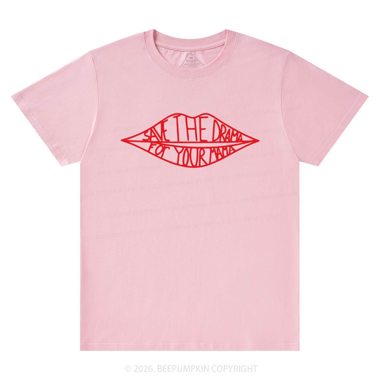 Save The Drama For Your Mama T-Shirts Beepumpkin