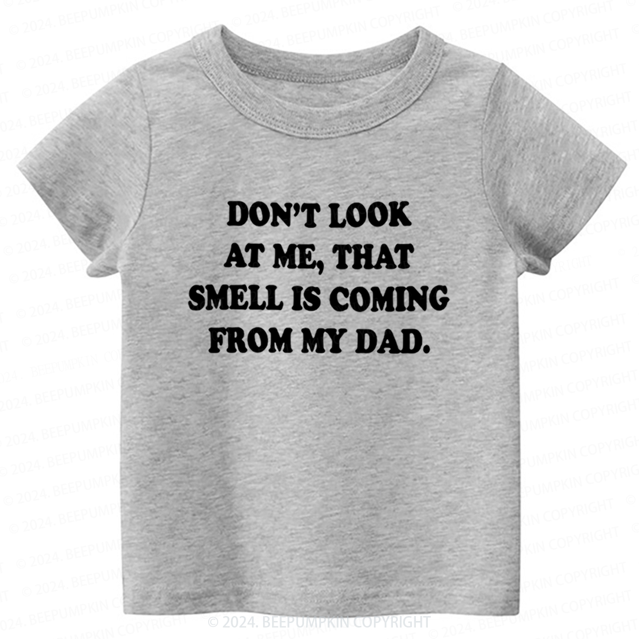 Don't Look At Me Toddler&Kids Tees 7