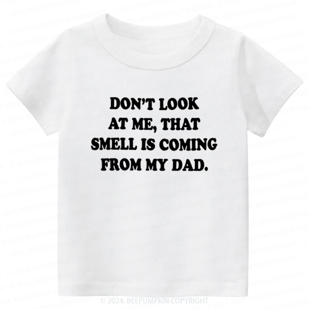 Don't Look At Me Toddler&Kids Tees 7