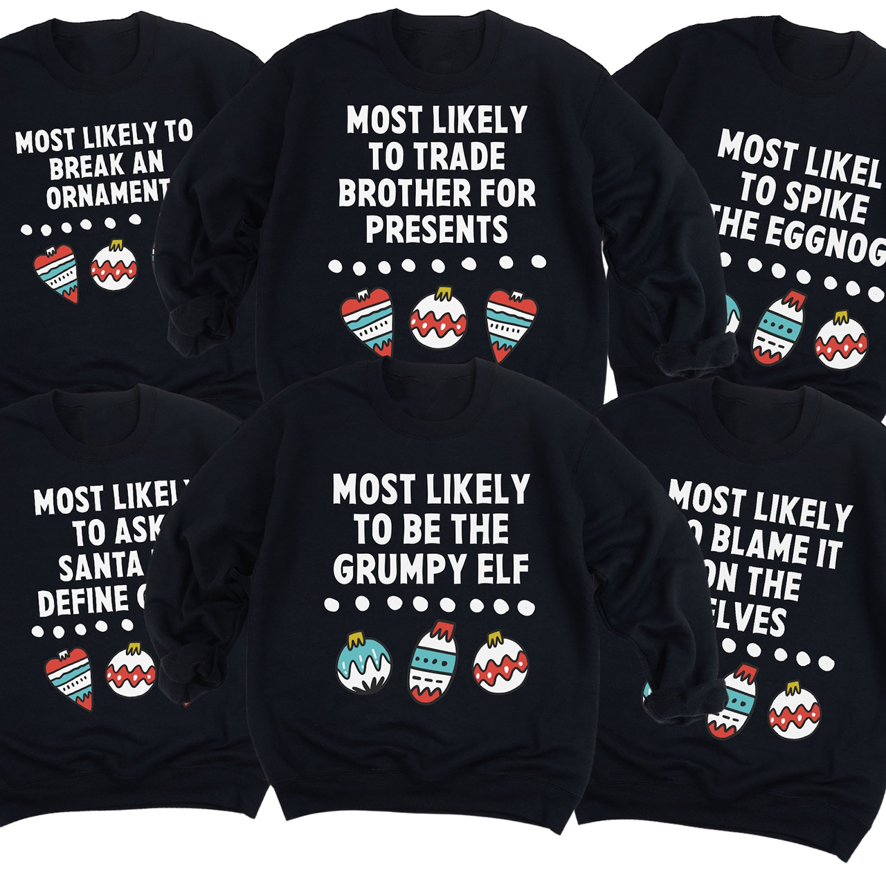 Most Likely Christmas Family Sweatshirts