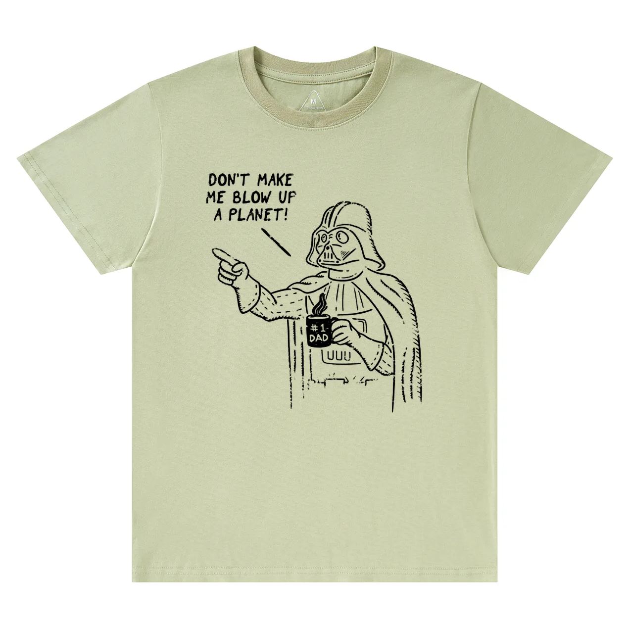 Don't Make Me Blow Up A Planet SW Dad T-shirt