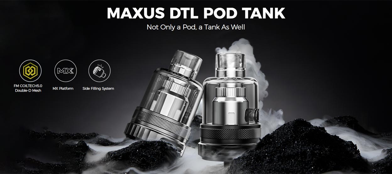Freemax Maxus DTL Pod Tank