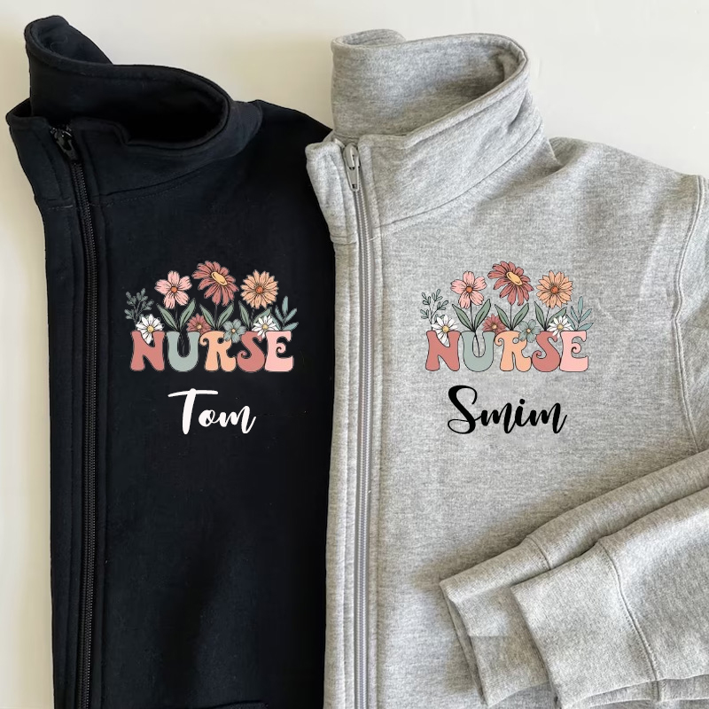 Wildflowers Nurse Custom Zip  Pullover Sweatshirt