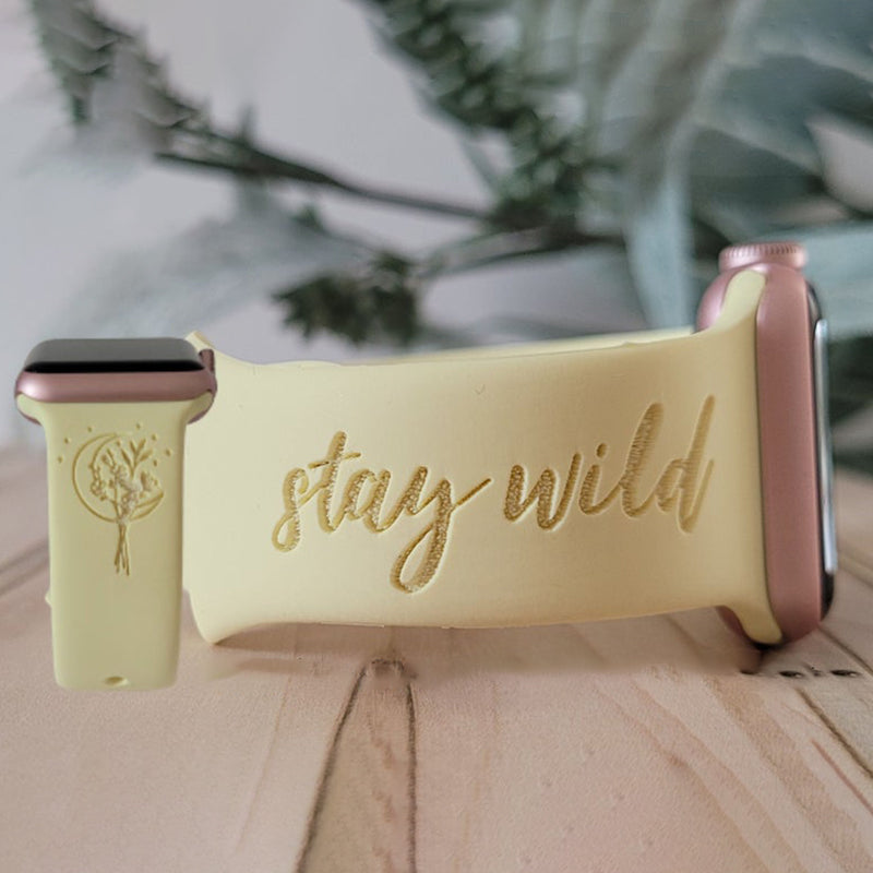 Stay Wild Flower engraved Silicone Watch Band for Apple, Samsung and Fitbit