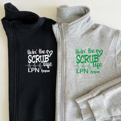 Livin the Scrub Life Nurse Pullover Sweatshirt