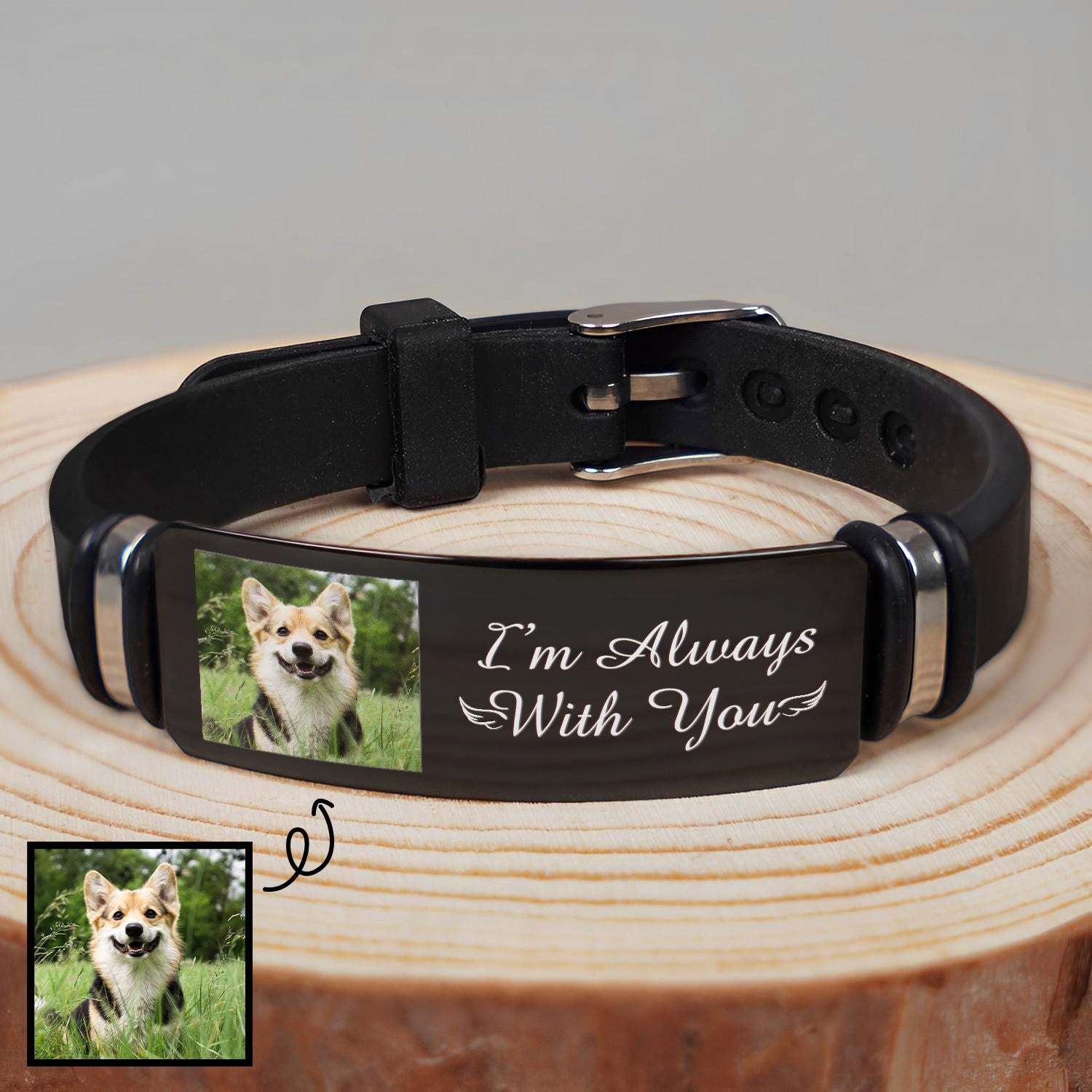 Custom Photo Bracelet I'm Always With You - Memorial Gift For Pet Lover, Dog Mom, Cat Dad