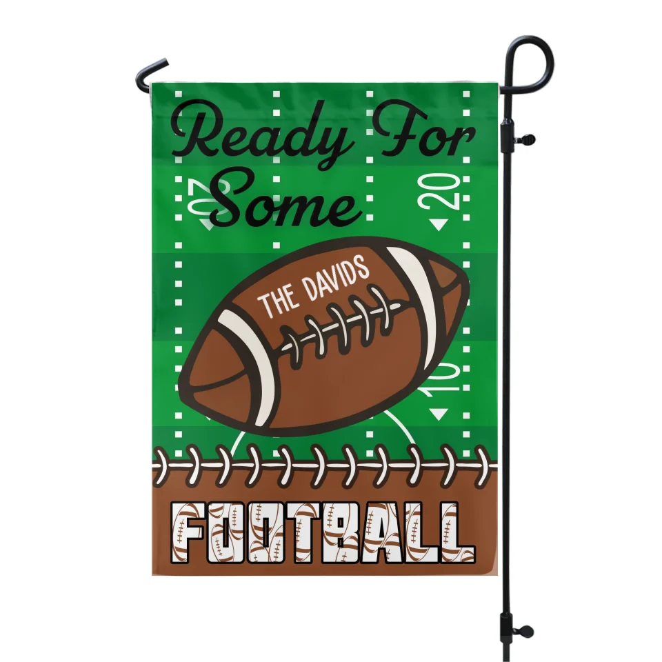 Ready For Some Football - Personalized Garden Flag, Football Home Decor, Football Fan Gift