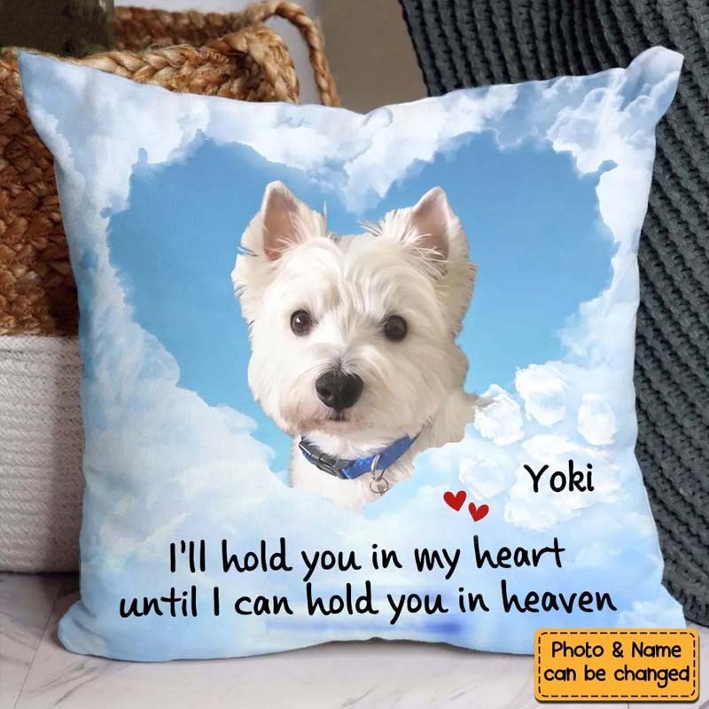 Personalized Photo I'll Hold You In My Heart Until I Can Hold You In Heaven Pillow