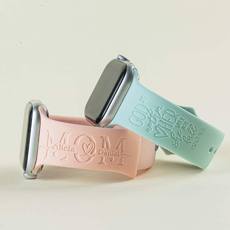 God is within her she will not fall / MOM engraved silicone watch band  for Apple and Samsung