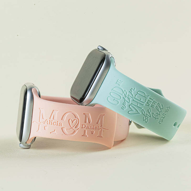 God is within her she will not fall / MOM engraved silicone watch band  for Apple and Samsung