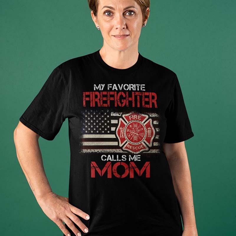 My Favorite Firefighter Calls Me Mom Ladies T-Shirt