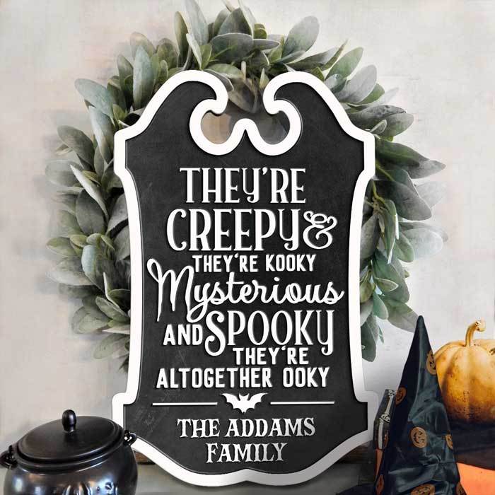 They're Creepy, They're Kooky - Personalized Family Halloween Wood Sign