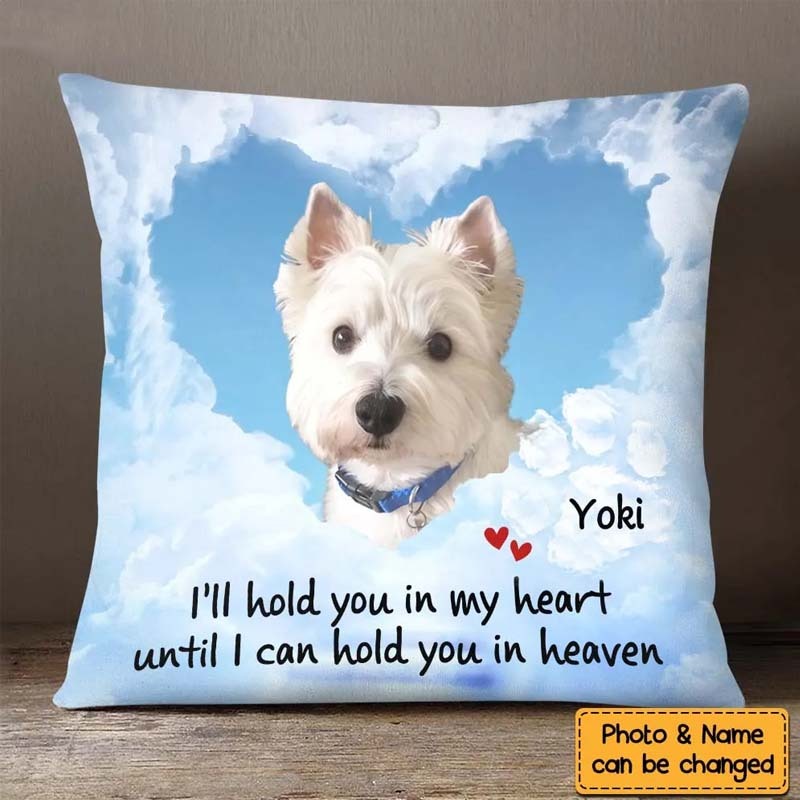 Personalized Photo I'll Hold You In My Heart Until I Can Hold You In Heaven Pillow