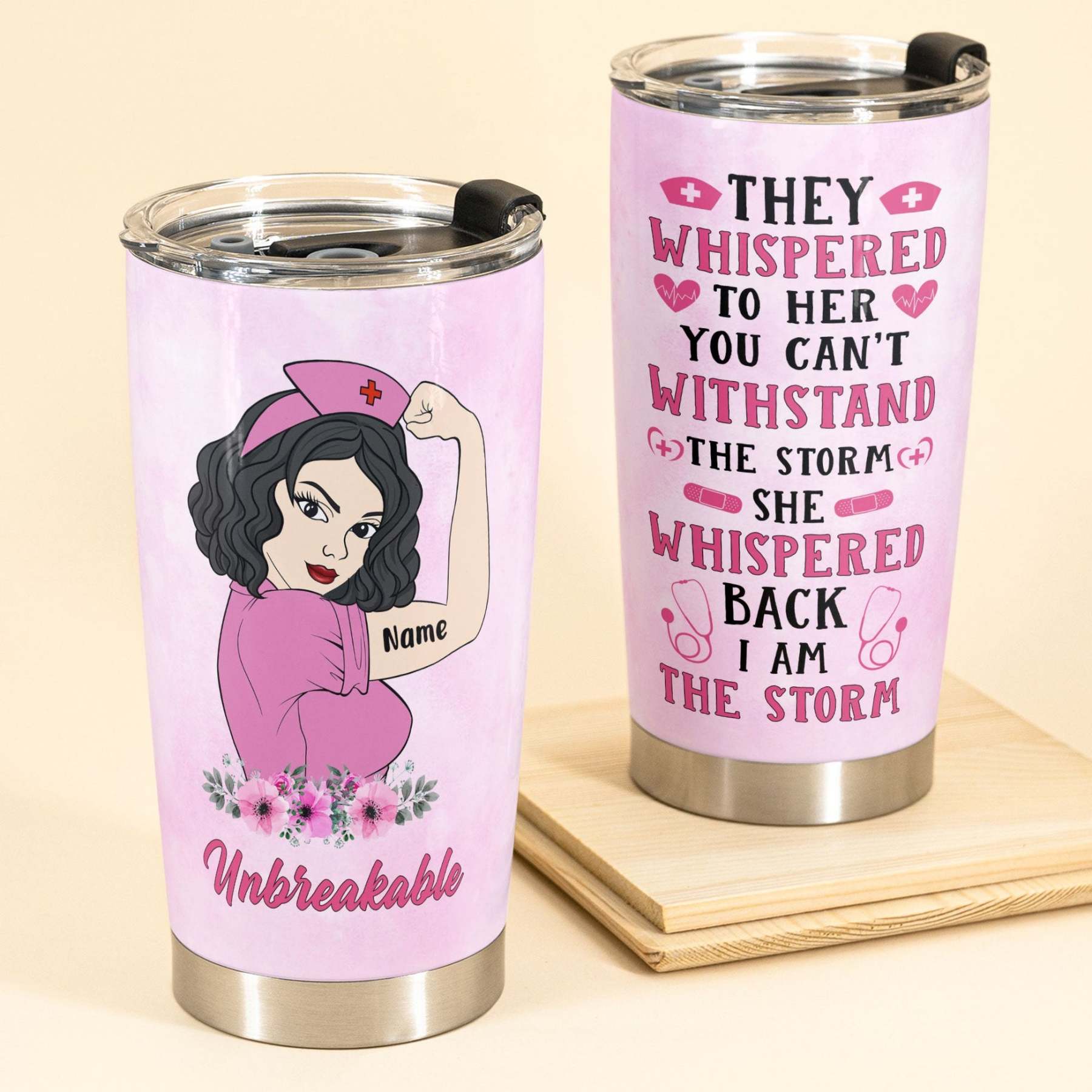 Unbreakable Nurses - Personalized Tumbler Cup