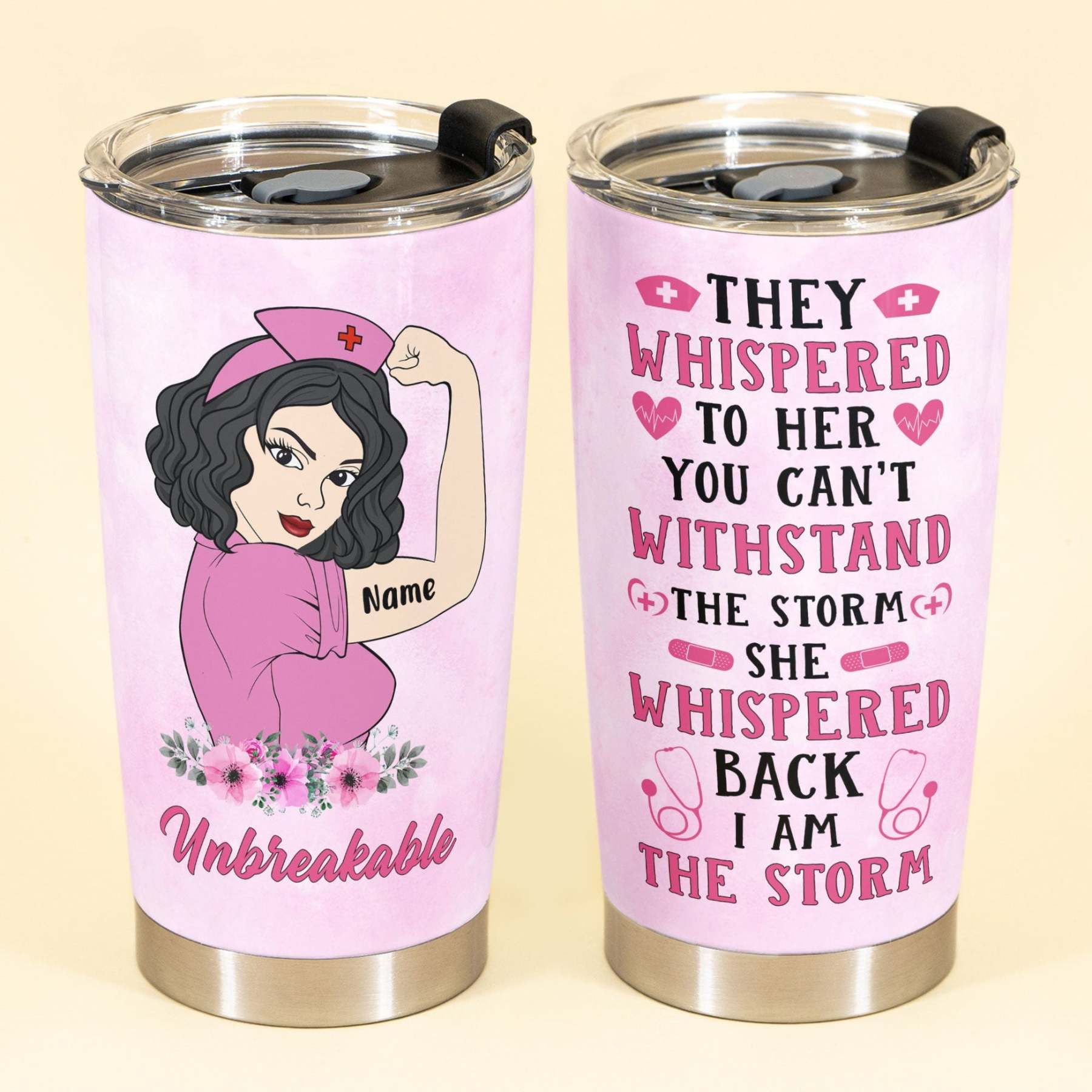 Unbreakable Nurses - Personalized Tumbler Cup